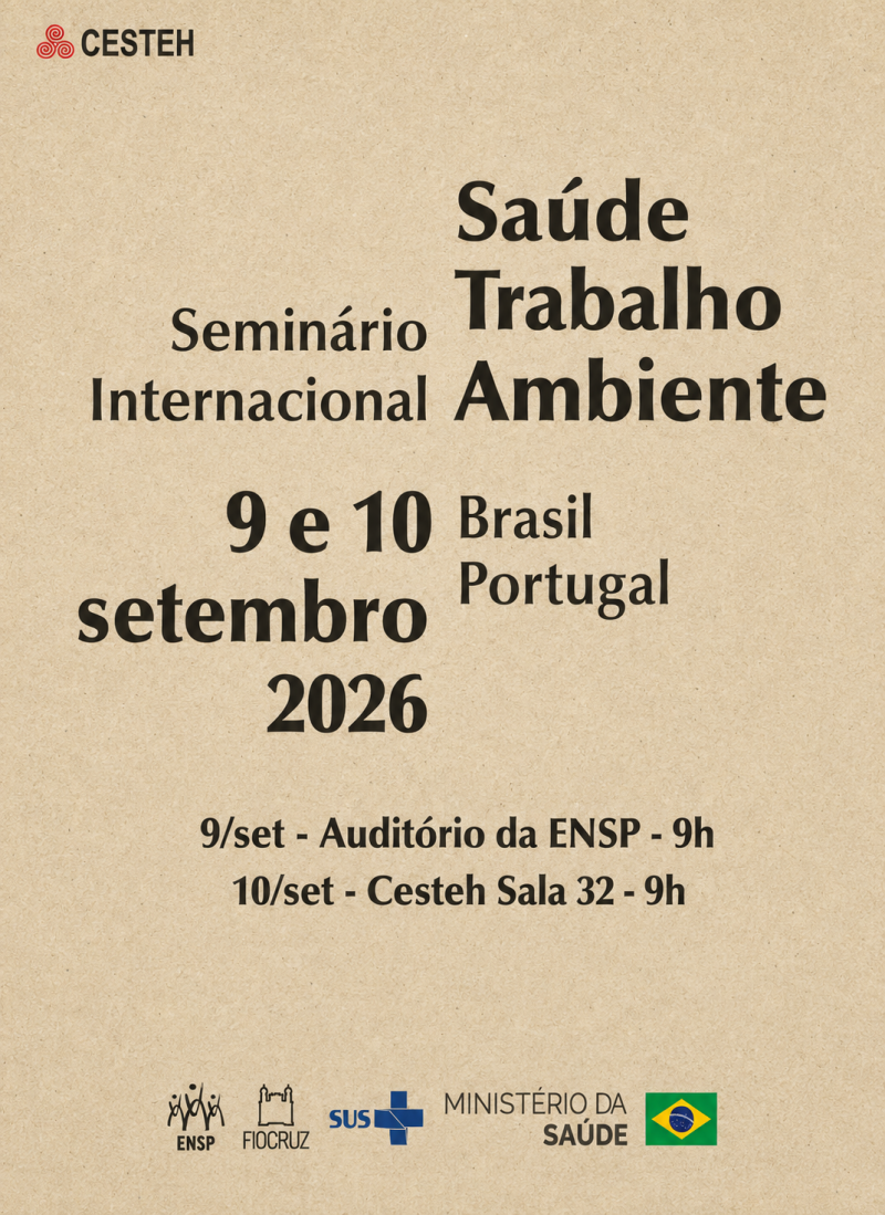 Card de divulgação do Seminário Internacional Saúde, Trabalho e Ambiente, promovido pelo Cesteh/ENSP/Fiocruz. O evento acontece nos dias 9 e 10 de setembro de 2026, às 9h: no dia 9, no Auditório da ENSP, e no dia 10, na sala 32 do Cesteh. Na parte inferior, aparecem as logomarcas da ENSP, Fiocruz, SUS e Ministério da Saúde. A imagem tem fundo em tom bege, com textura semelhante a papel.