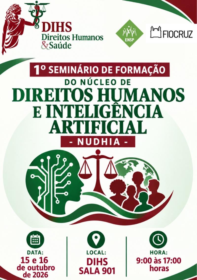 Card do 1º Seminário de Formação do Núcleo de Direitos Humanos e Inteligência Artificial do DIHS/ENSP